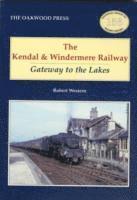 bokomslag The Kendal and Windermere Railway