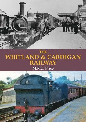 bokomslag The Whitland & Cardigan Railway