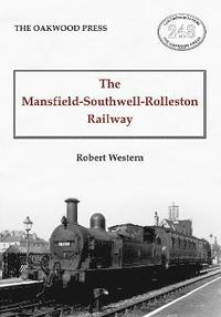 bokomslag The Mansfield-Southwell-Rolleston Railway