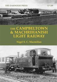 bokomslag The Campbeltown & Machrihanish Light Railway