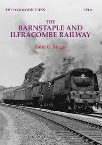 bokomslag The Barnstaple and Ilfracombe Railway