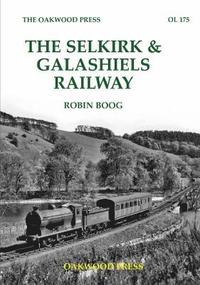 bokomslag Selkirk & Galashiels Railway