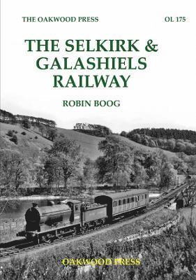 bokomslag Selkirk & Galashiels Railway