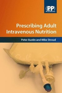 bokomslag Prescribing Adult Intravenous Nutrition