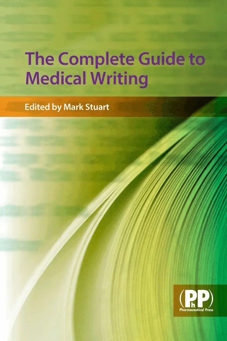 Mark C. Stuart - The Complete Guide to Medical Writing, Häftad. Tillgänglighet: Lägg i varukorg