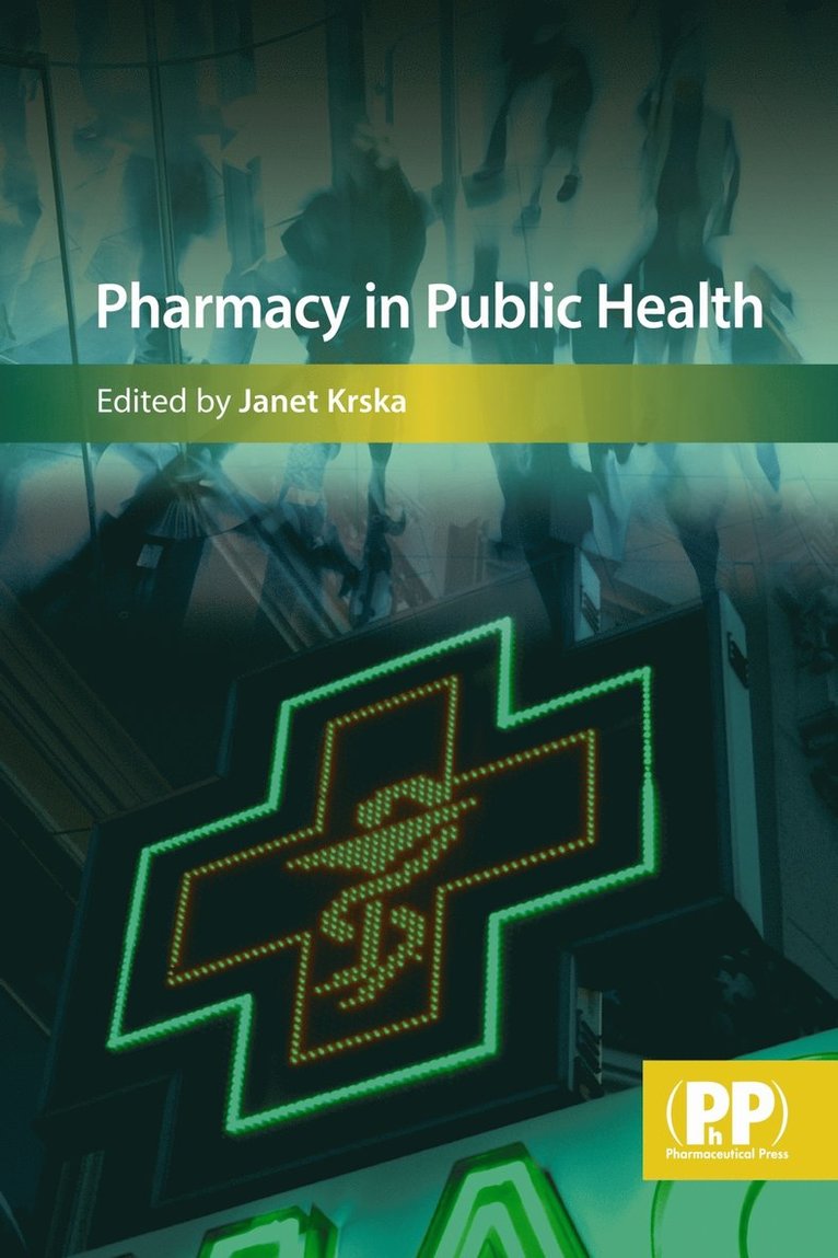 Janet Krska, Dr Janet Krska - Pharmacy in Public Health, Häftad