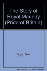 bokomslag The Story of the Royal Maundy