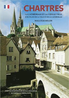 bokomslag Chartres Cathedral and the Old Town - French