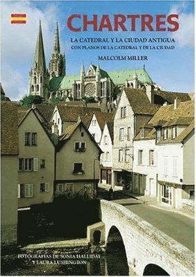 bokomslag Chartres Cathedral and the Old Town - Spanish