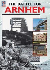 bokomslag The Battle for Arnhem - English