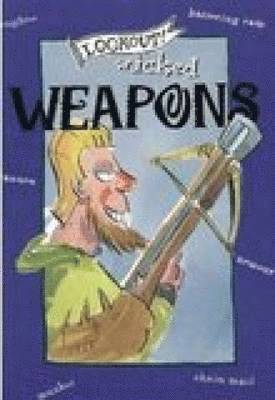 Lookout! Wicked Weapons 1
