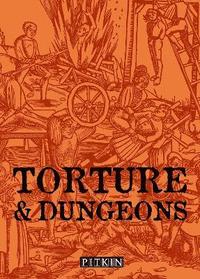 bokomslag Torture & Dungeons