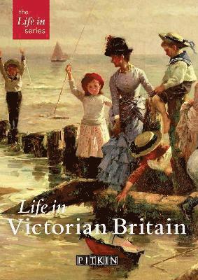 Life in Victorian Britain