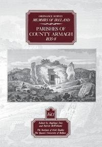 bokomslag Ordnance Survey Memoirs of Ireland: v. 1 Parishes of County Armagh, 1835-38