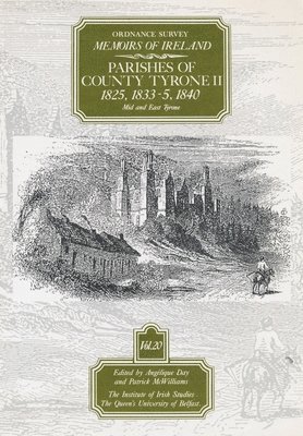 Ordnance Survey Memoirs of Ireland: v.20 Parishes of County Tyrone 1