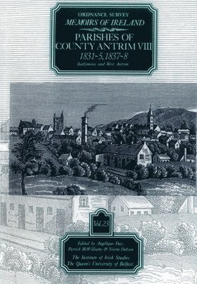 Ordnance Survey Memoirs of Ireland: v.23 1831-1835, 1837-1838 1