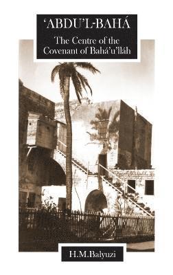 Hasan Balyuzi, Hasan M. Balyuzi, M Balyuzi, Hasan, Hasan M Balyuzi - Abdul-Baha, Häftad