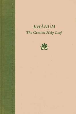 bokomslag Khanum, the Greatest Holy Leaf