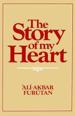A. Furutan, Ali-Akbar Furutan - Story of My Heart, Häftad