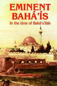 bokomslag Eminent Baha'is in the Time of Baha'u'llah