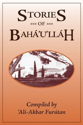 bokomslag Stories of Baha'u'llah