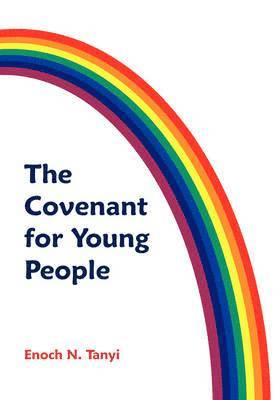 Enoch N. Tanyi, Enoch T. Tanyi, T Tanyi, Enoch, Enoch T Tanyi - Covenant for Young People, Häftad