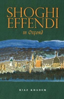 bokomslag Shoghi Effendi in Oxford