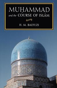 bokomslag Muhammad and the Course of Islam