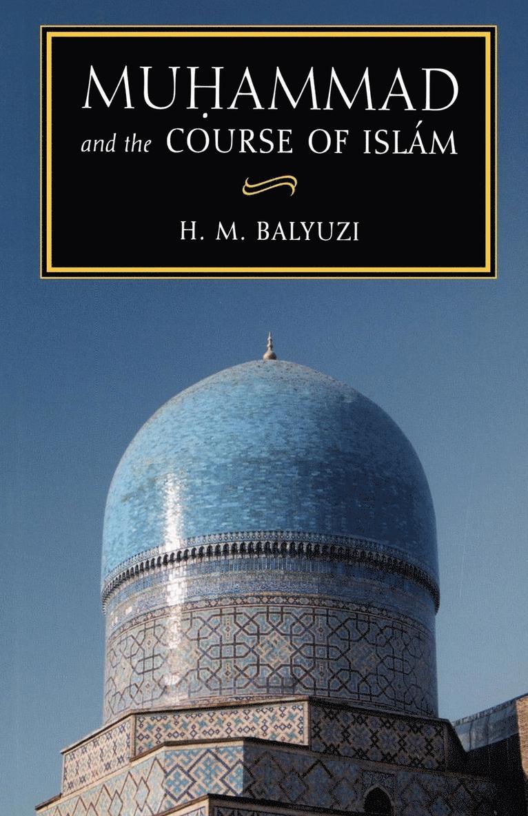 Muhammad and the Course of Islam 1