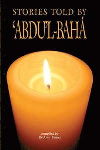 bokomslag Stories Told by 'Abdu'l-Baha'
