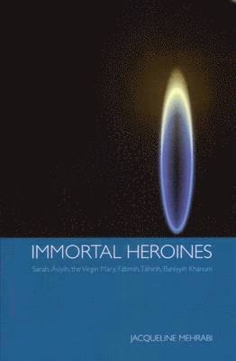 bokomslag Immortal Heroines