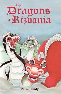 Carol Handy - Dragons of Rizvania, Häftad