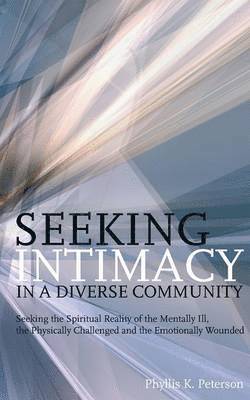 Seeking Intimacy in a Diverse Community 1