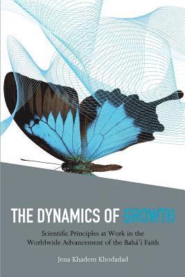 The Dynamics Of Growth 1