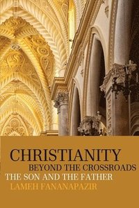 bokomslag Christianity beyond the Crossroads
