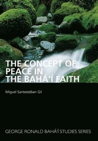 bokomslag Concept of Peace in the Bahá'í Faith