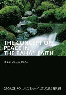 bokomslag Concept of Peace in the Bahá'í Faith