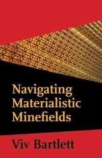 bokomslag Navigating Materialistic Minefields