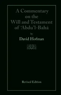 David Hofman - Commentary on the Will and Testament of 'Abdu'l-Bahá, Häftad. Tillgänglighet: Lägg i varukorg