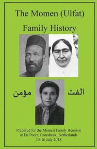 bokomslag The Momen (Ulfat) Family History