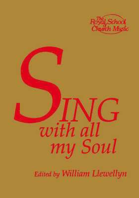 William Llewellyn - Sing with all my Soul, Häftad