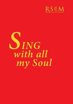 bokomslag SING with all my soul melody edition