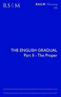 bokomslag The English Gradual Part 2 - The Proper