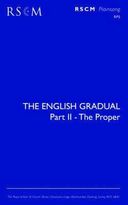 The English Gradual Part 2 - The Proper 1