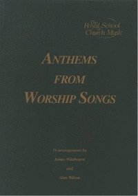 bokomslag Anthems from Worship Songs