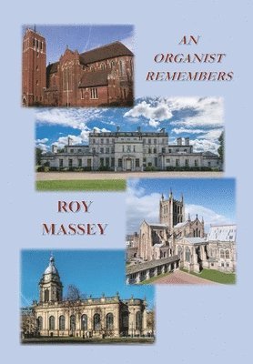Roy Massey - Roy Massey: An Organist Remembers., Häftad. Tillgänglighet: Lägg i varukorg