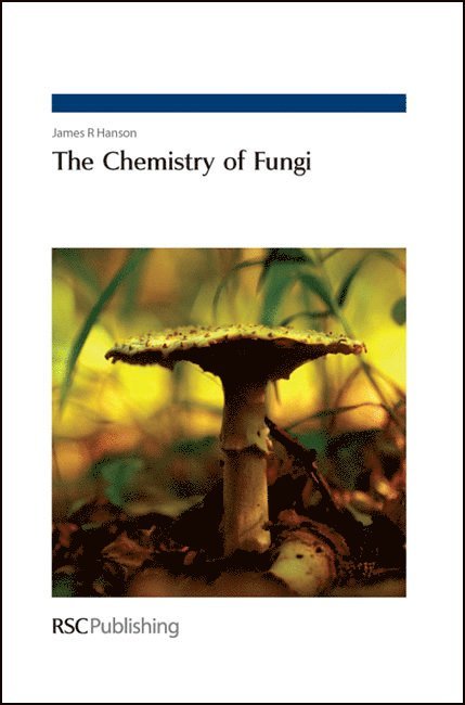 James R Hanson, James R. Hanson - Chemistry of Fungi, Inbunden