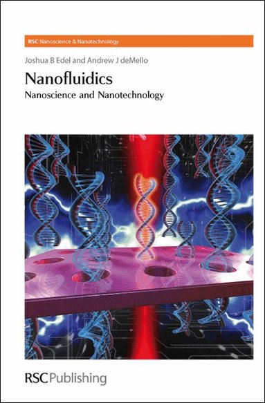 Joshua Edel, Andrew deMello - Nanofluidics, Inbunden
