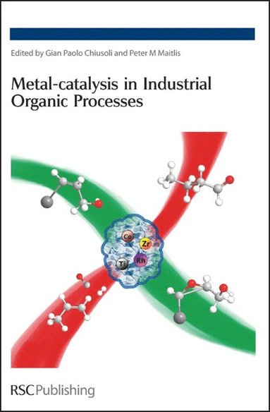 bokomslag Metal-catalysis in Industrial Organic Processes