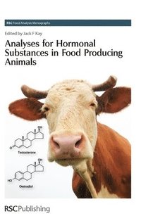 bokomslag Analyses for Hormonal Substances in Food Producing Animals
